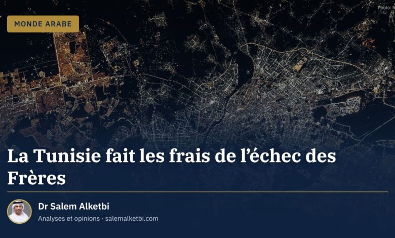 La Tunisie fait les frais de l'échec des Frères – Dr Salem Alketbi