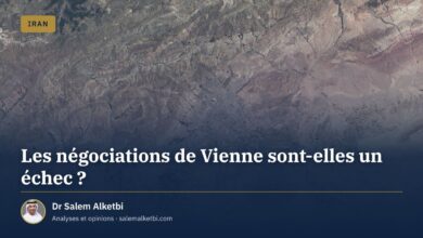 Les négociations de Vienne sont-elles un échec ? – Dr Salem Alketbi
