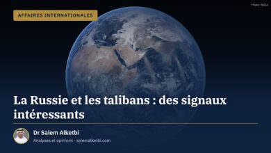 La Russie et les talibans : des signaux intéressants – Dr Salem Alketbi