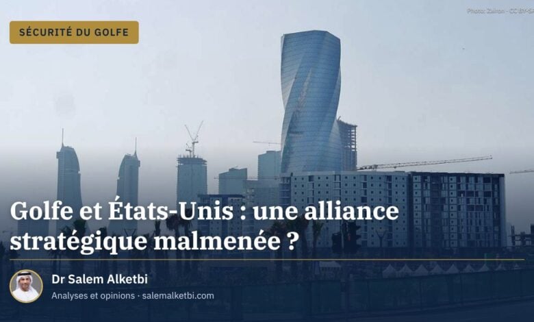 Golfe et États-Unis : une alliance stratégique malmenée ?