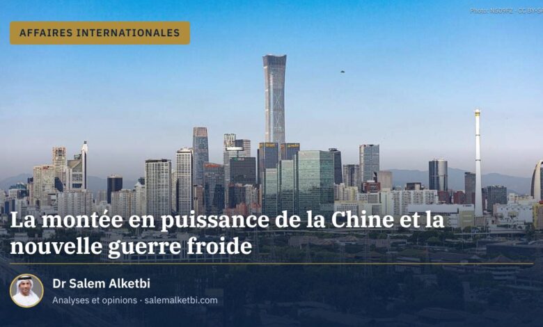 La montée en puissance de la Chine et la nouvelle guerre froide