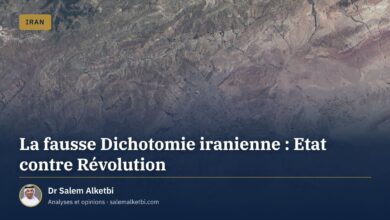 La fausse Dichotomie iranienne : Etat contre Révolution – Dr Salem Alketbi