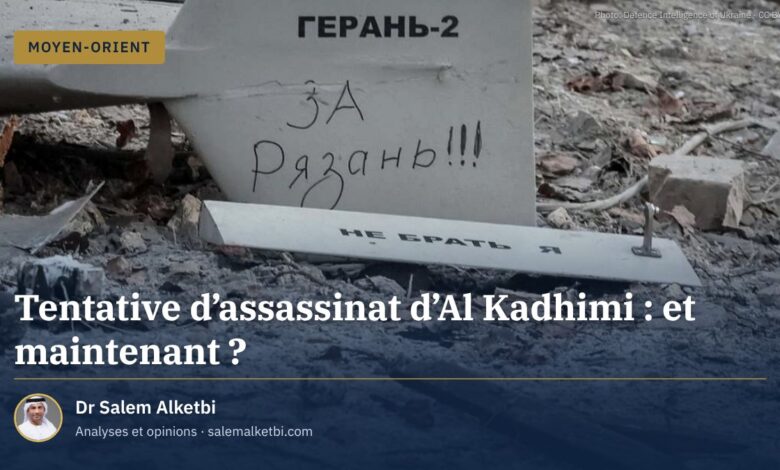 Tentative d'assassinat d'Al Kadhimi : et maintenant ?