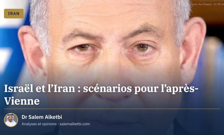 Israël et l'Iran : scénarios pour l'après-Vienne