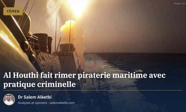 Al Houthi fait rimer piraterie maritime avec pratique criminelle