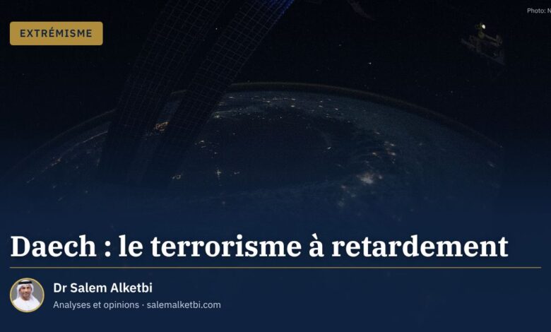 Daech : le terrorisme à retardement – Dr Salem Alketbi