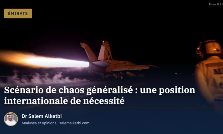 Scénario de chaos généralisé : une position internationale de nécessité