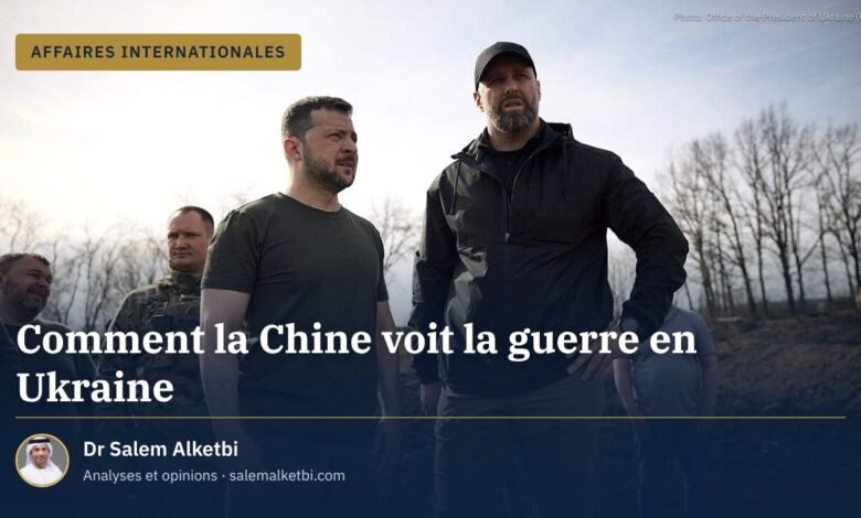 Comment la Chine voit la guerre en Ukraine