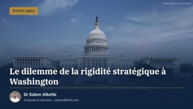 Le dilemme de la rigidité stratégique à Washington – Dr Salem Alketbi