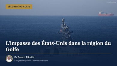 L'impasse des États-Unis dans la région du Golfe – Dr Salem Alketbi