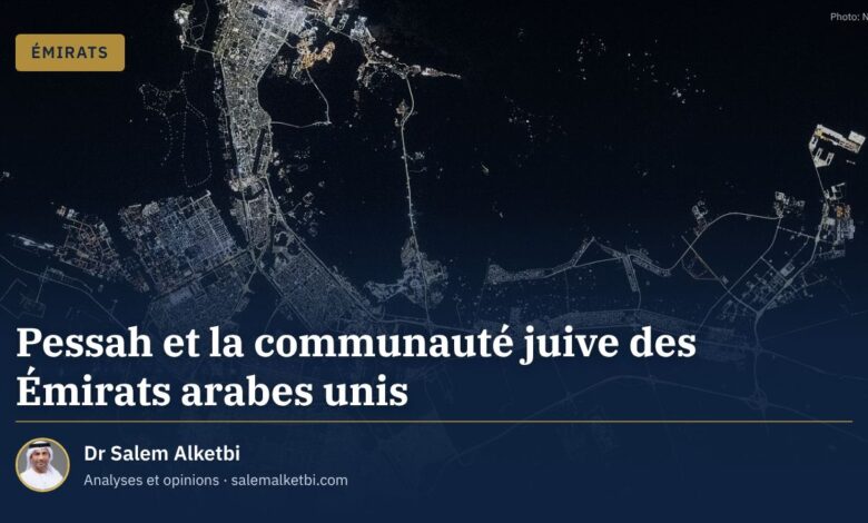 Pessah et la communauté juive des Émirats arabes unis – Dr Salem Alketbi
