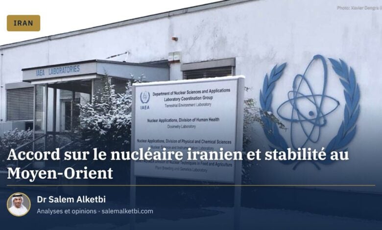Accord sur le nucléaire iranien et stabilité au Moyen-Orient