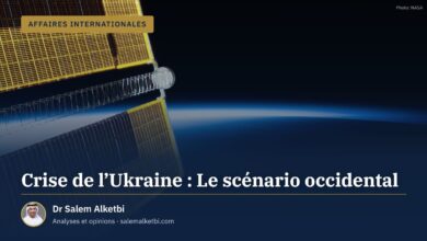 Crise de l'Ukraine : Le scénario occidental – Dr Salem Alketbi