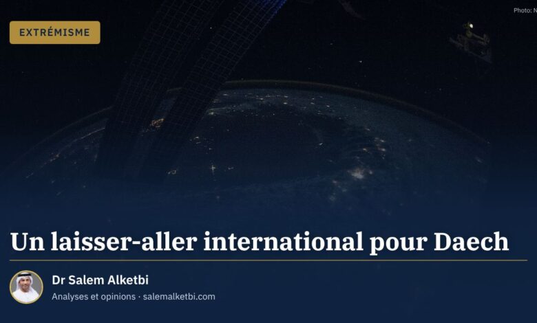 Un laisser-aller international pour Daech – Dr Salem Alketbi