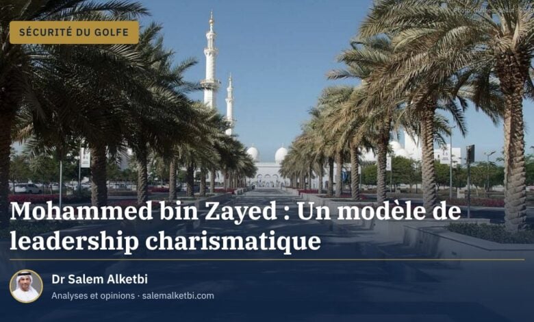 Mohammed bin Zayed : Un modèle de leadership charismatique