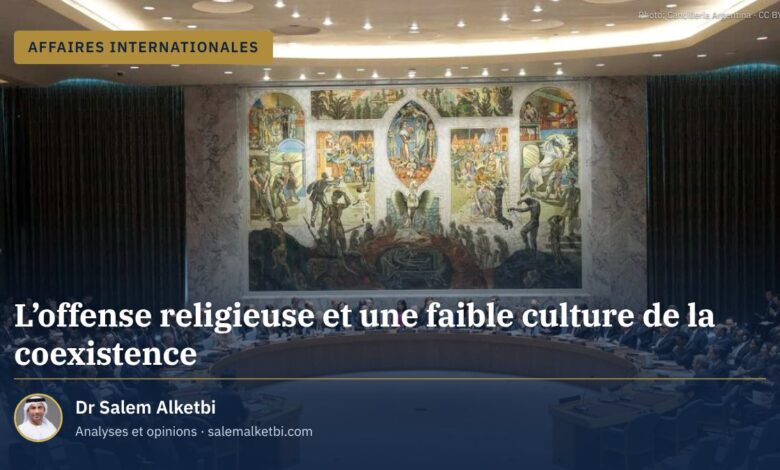 L'offense religieuse et une faible culture de la coexistence