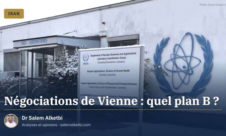 Négociations de Vienne : quel plan B ?