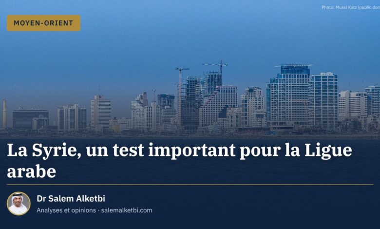 La Syrie, un test important pour la Ligue arabe – Dr Salem Alketbi