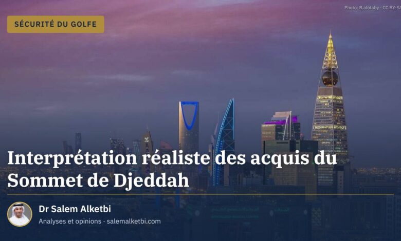 Interprétation réaliste des acquis du Sommet de Djeddah