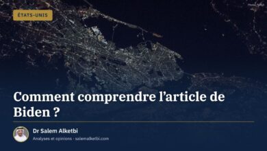 Comment comprendre l'article de Biden ? – Dr Salem Alketbi