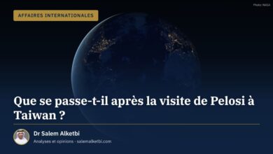 Que se passe-t-il après la visite de Pelosi à Taiwan ? – Dr Salem Alketbi