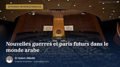 Nouvelles guerres et paris futurs dans le monde arabe