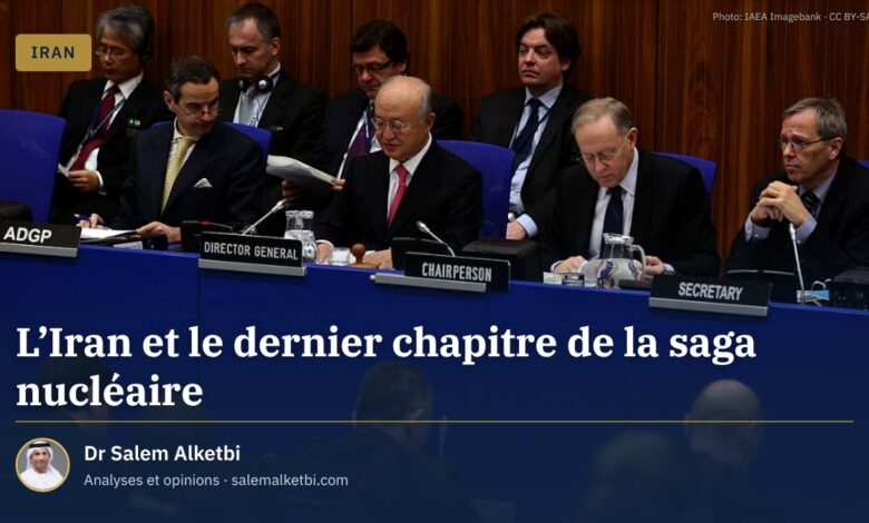 L'Iran et le dernier chapitre de la saga nucléaire