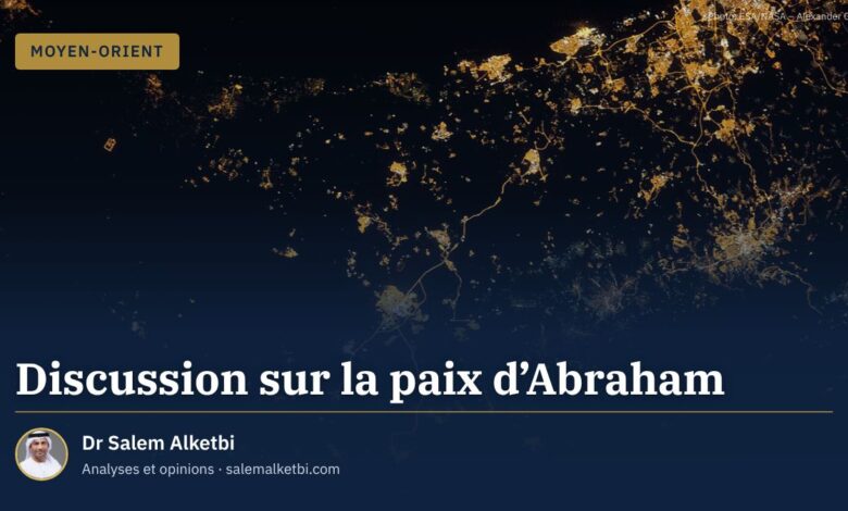 Discussion sur la paix d'Abraham – Dr Salem Alketbi