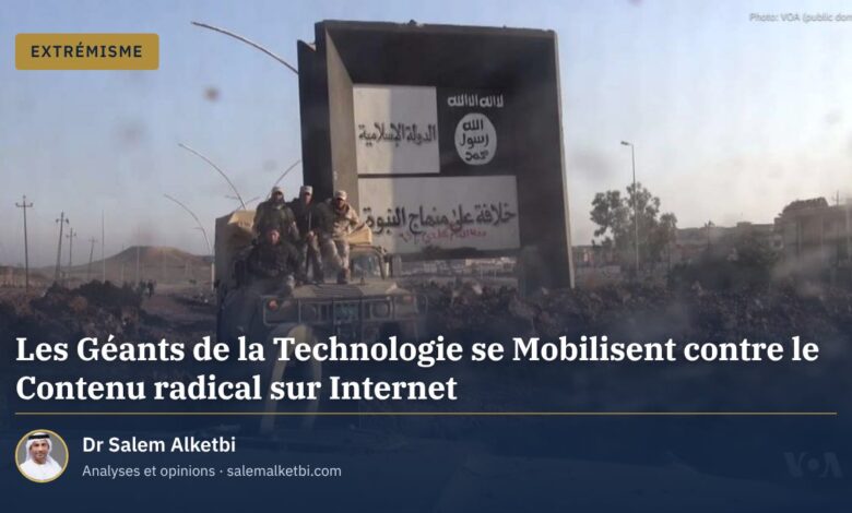 Les Géants de la Technologie se Mobilisent contre le Contenu radical sur Internet