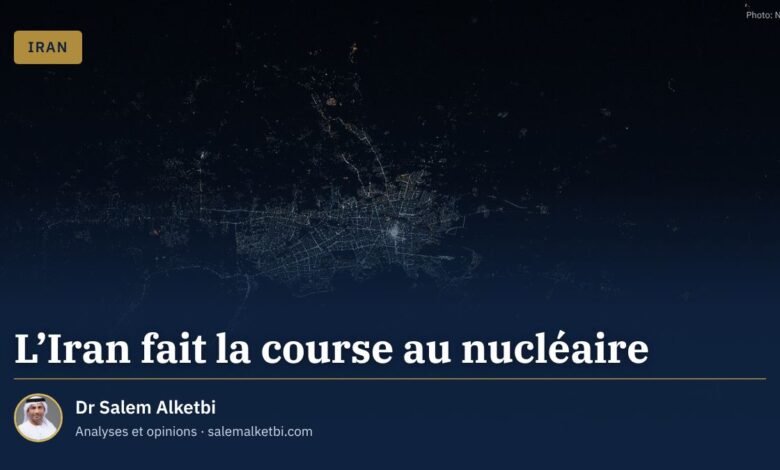 L'Iran fait la course au nucléaire – Dr Salem Alketbi