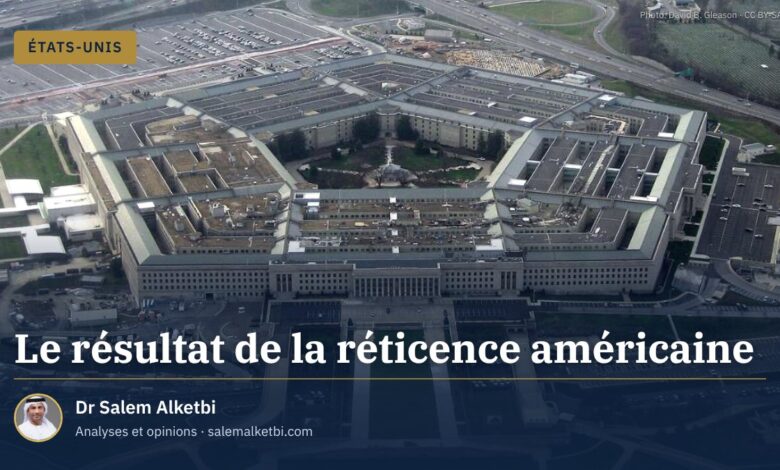 Le résultat de la réticence américaine