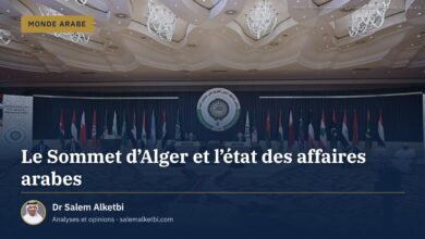 Le Sommet d'Alger et l'état des affaires arabes