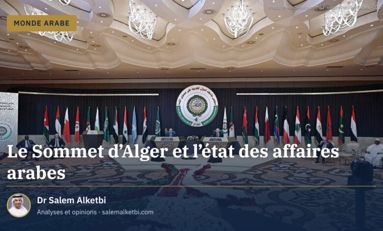 Le Sommet d'Alger et l'état des affaires arabes