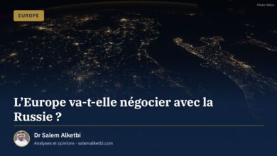 L'Europe va-t-elle négocier avec la Russie ? – Dr Salem Alketbi