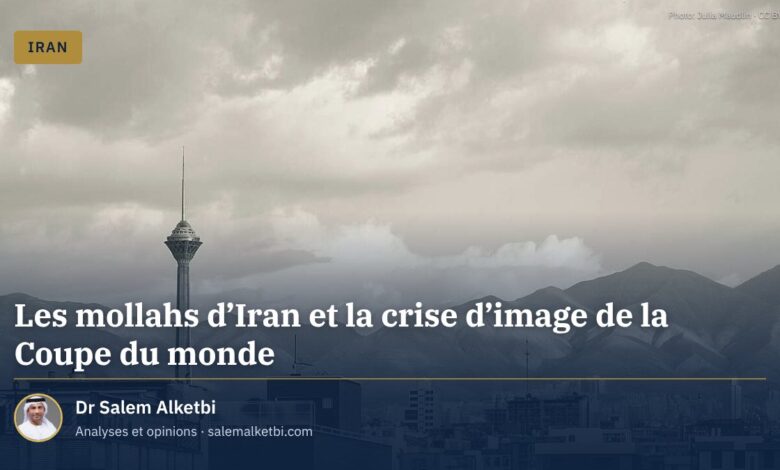 Les mollahs d'Iran et la crise d'image de la Coupe du monde