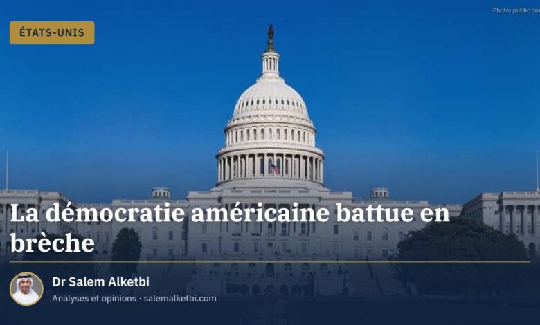 La démocratie américaine battue en brèche