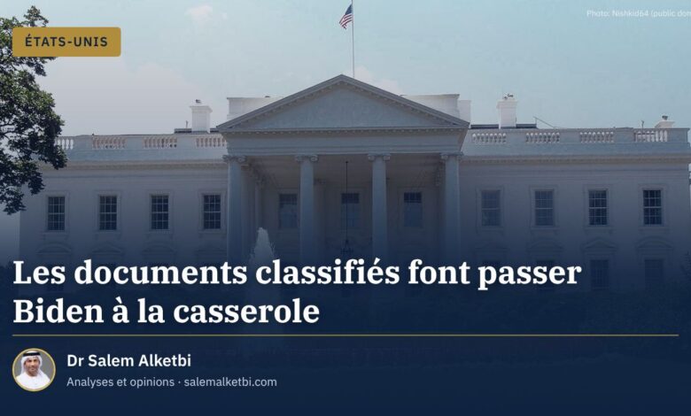 Les documents classifiés font passer Biden à la casserole – Dr Salem Alketbi
