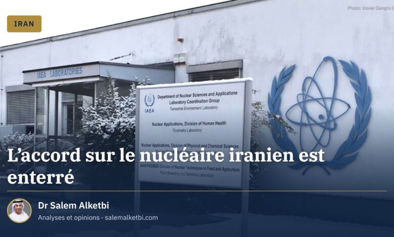 L'accord sur le nucléaire iranien est enterré