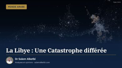 La Libye : Une Catastrophe différée – Dr Salem Alketbi