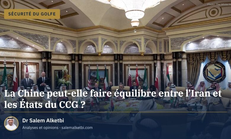 La Chine peut-elle faire équilibre entre l'Iran et les États du CCG ?