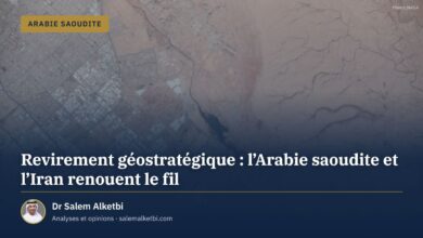 Revirement géostratégique : l'Arabie saoudite et l'Iran renouent le fil – Dr Salem Alketbi