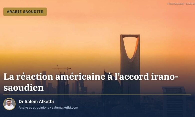 La réaction américaine à l'accord irano-saoudien