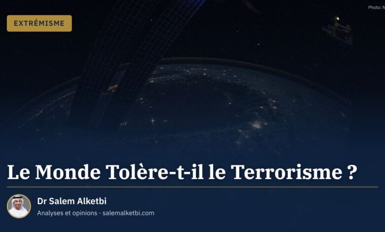Le Monde Tolère-t-il le Terrorisme ? – Dr Salem Alketbi