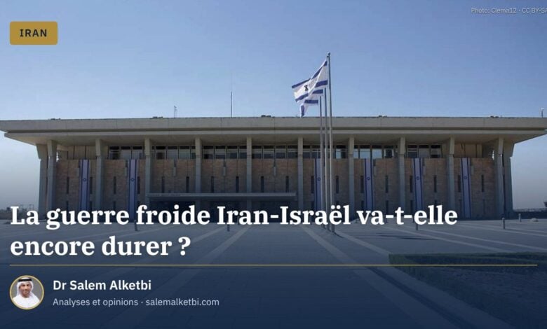 La guerre froide Iran-Israël va-t-elle encore durer ?