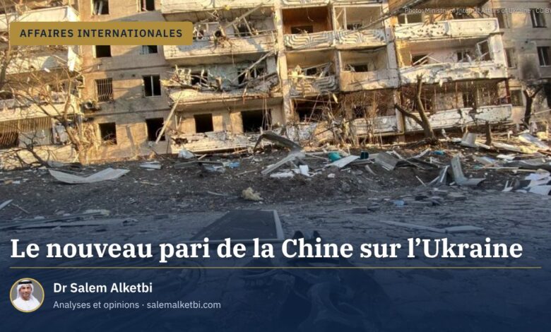 Le nouveau pari de la Chine sur l'Ukraine