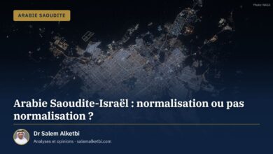Arabie Saoudite-Israël : normalisation ou pas normalisation ? – Dr Salem Alketbi