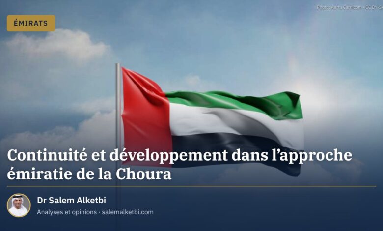 Continuité et développement dans l'approche émiratie de la Choura