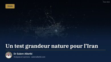 Un test grandeur nature pour l'Iran – Dr Salem Alketbi