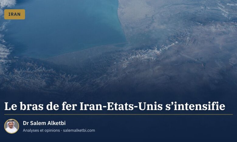 Le bras de fer Iran-Etats-Unis s'intensifie – Dr Salem Alketbi