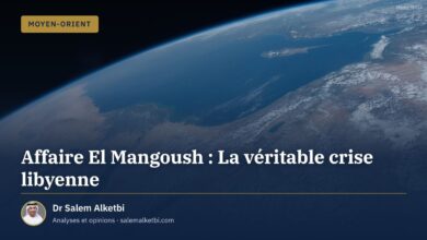 Affaire El Mangoush : La véritable crise libyenne – Dr Salem Alketbi